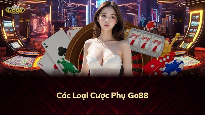 Các Loại Cược Phụ Go88