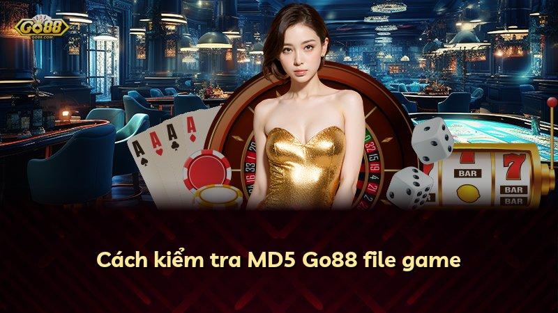 Cách kiểm tra MD5 Go88 file game
