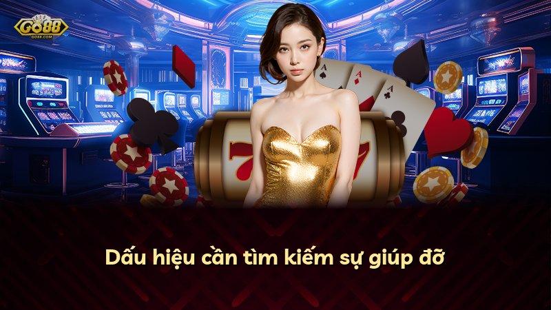 Dấu hiệu cần tìm kiếm sự giúp đỡ