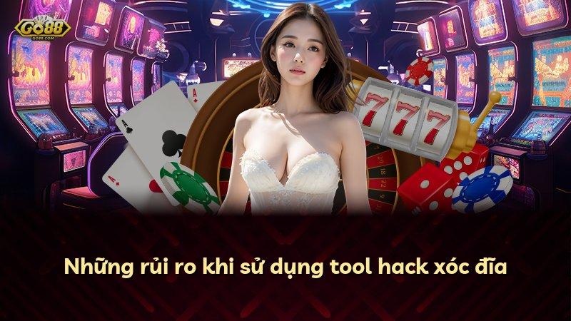 Những rủi ro khi sử dụng tool hack xóc đĩa